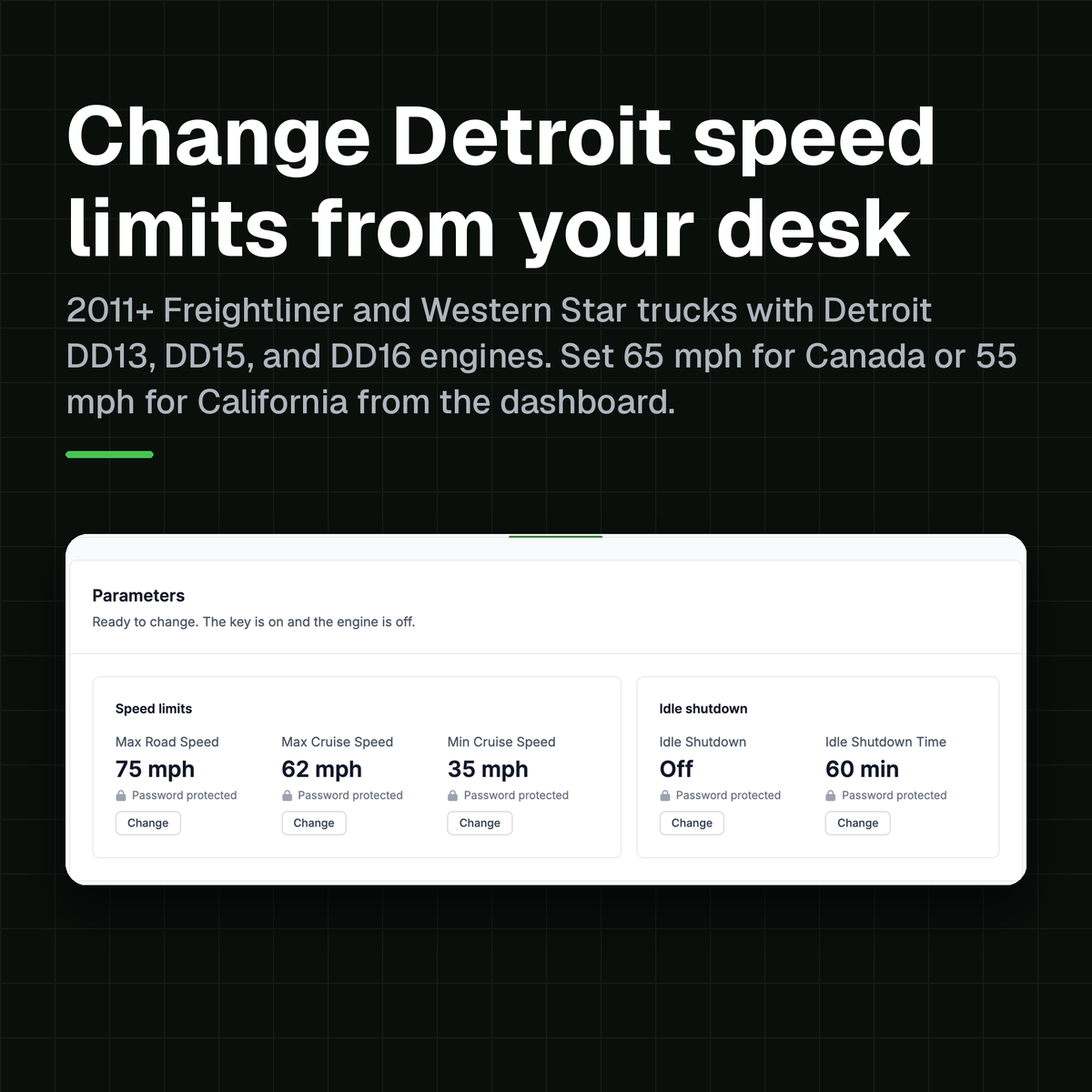Change your Detroit speed limit and idle shutdown from your desk: 2011+ Freightliner and Western Star trucks with DD13, DD15, and DD16 engines