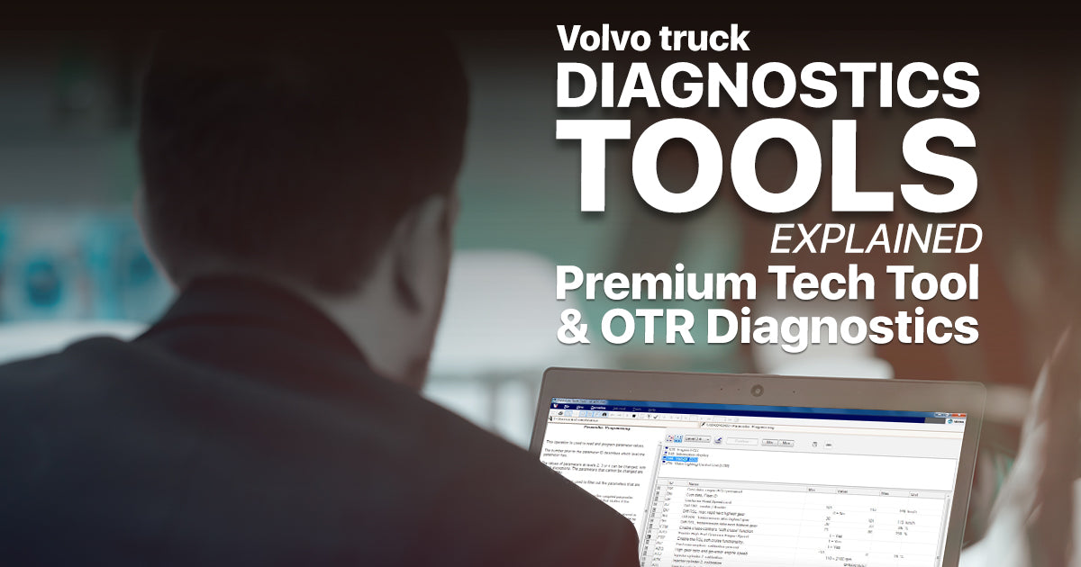 Volvo Truck Diagnostic Tools - PTT and OTR Diagnostics
