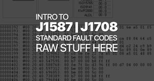 Intro to J1587 / J1708 Standard Fault Codes, Raw Stuff here