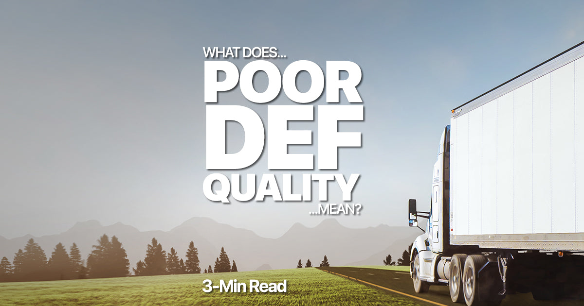 What Does "Poor DEF Quality" Mean?