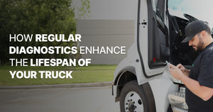 How Do Regular Diagnostics Extend the Life of Your Semi-Truck?