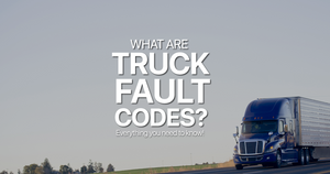 What are Truck Fault Codes? Everything You Need to Know